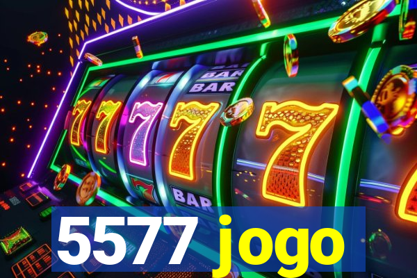 5577 jogo